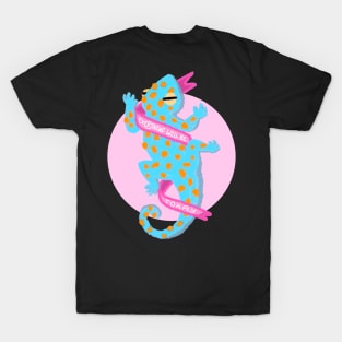 Everything Will Be Tokay T-Shirt